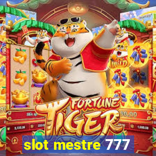 slot mestre 777