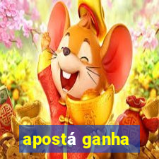 apostá ganha