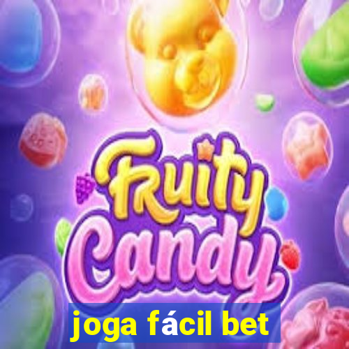 joga fácil bet