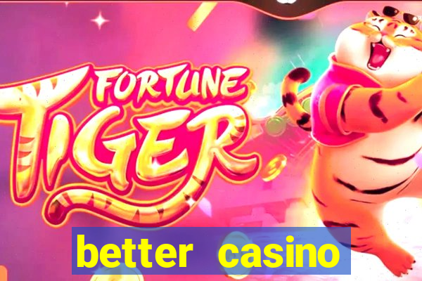 better casino carlinhos maia