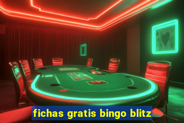 fichas gratis bingo blitz