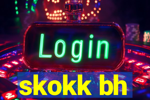 skokk bh