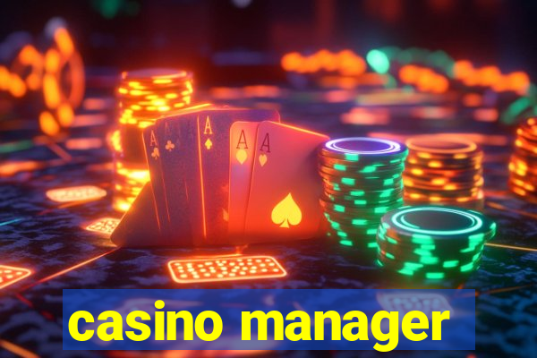 casino manager