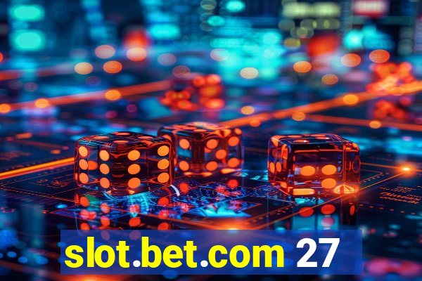 slot.bet.com 27