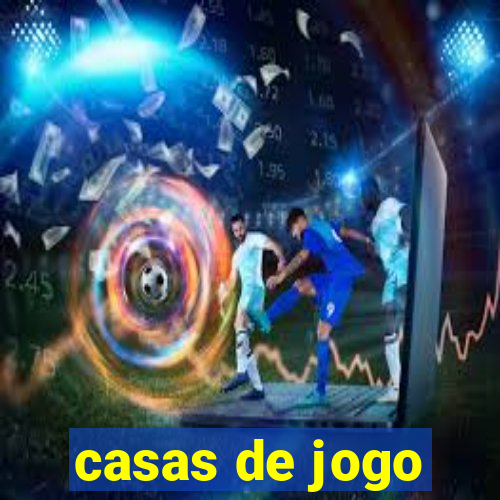 casas de jogo