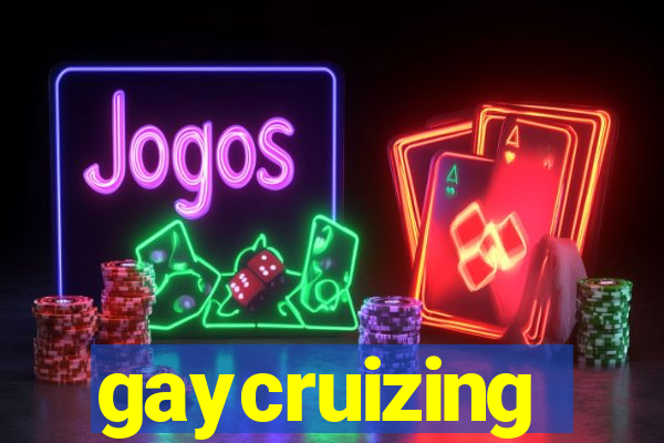 gaycruizing