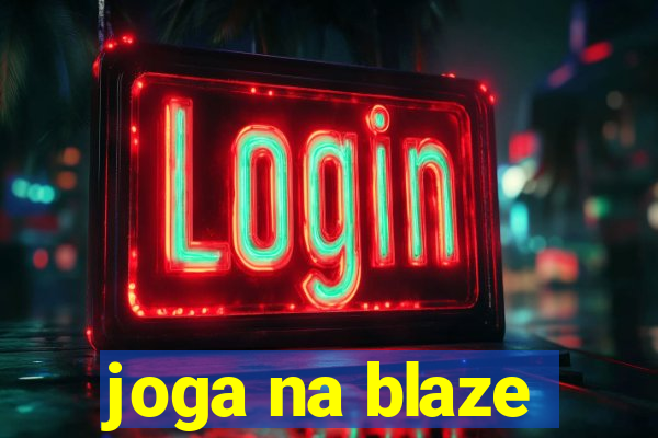 joga na blaze