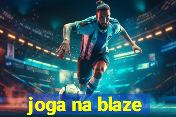 joga na blaze