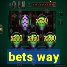 bets way