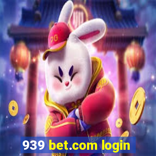 939 bet.com login