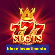 blaze investimento