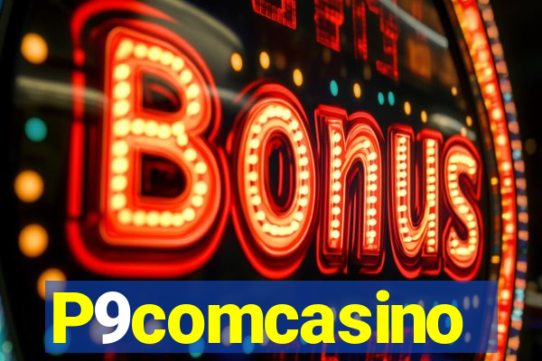 P9comcasino