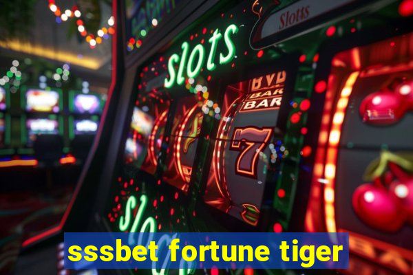 sssbet fortune tiger