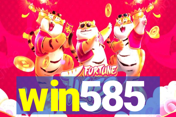 win585