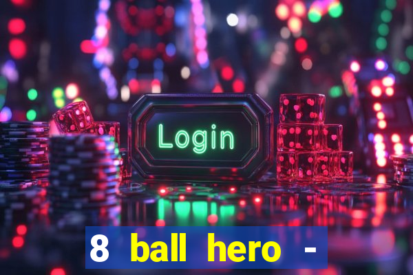 8 ball hero - jogo de bilhar