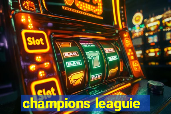 champions leaguie