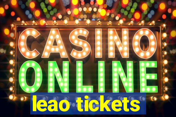 leao tickets