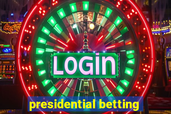 presidential betting