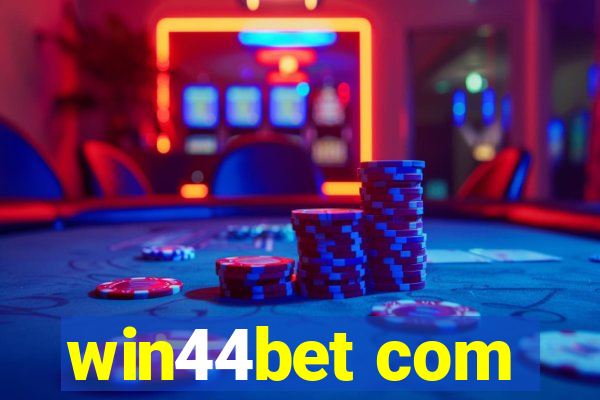 win44bet com