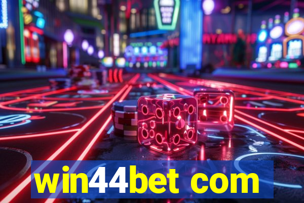 win44bet com