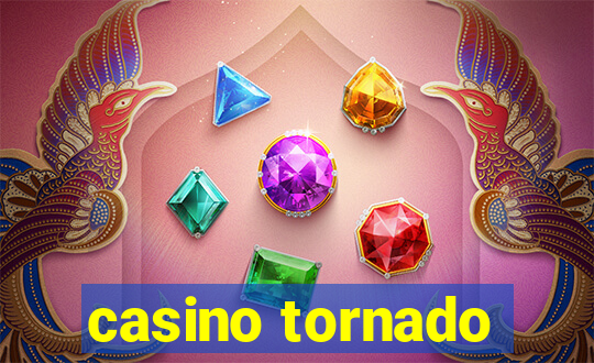 casino tornado