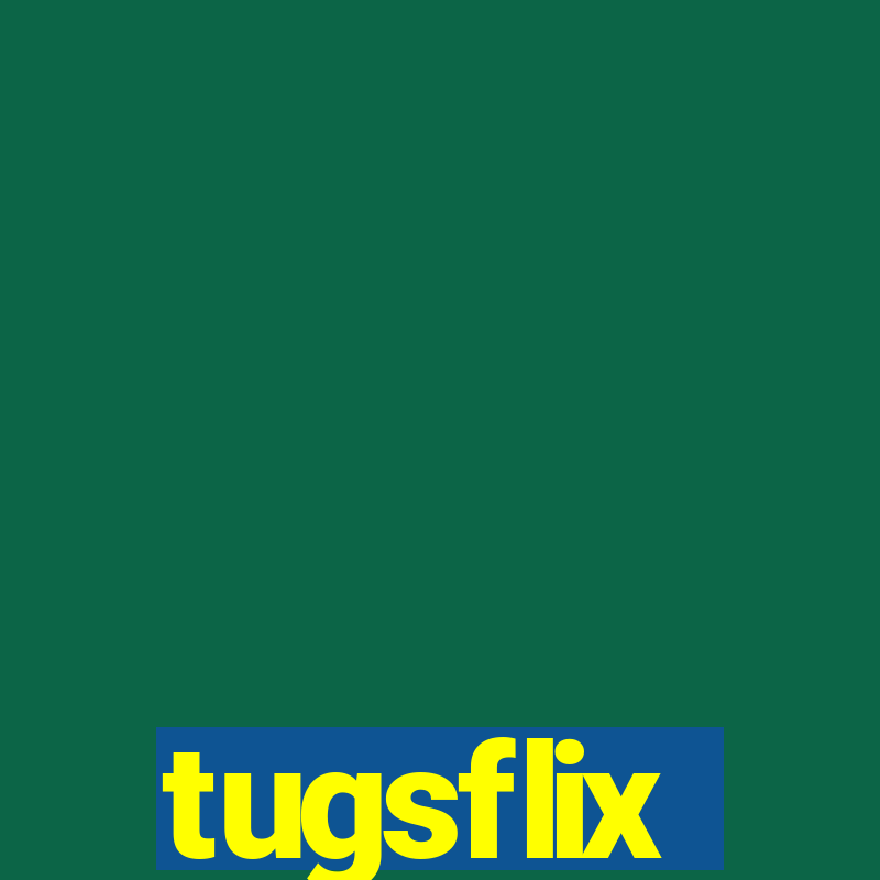 tugsflix