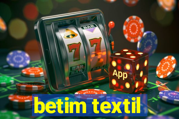 betim textil