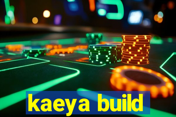 kaeya build