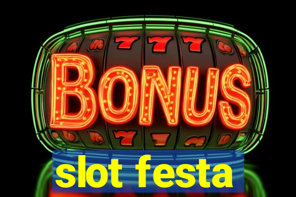 slot festa