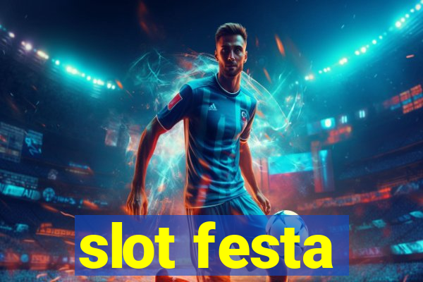 slot festa