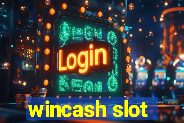 wincash slot