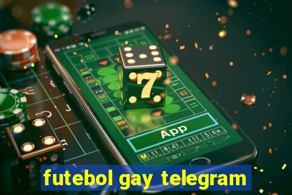 futebol gay telegram