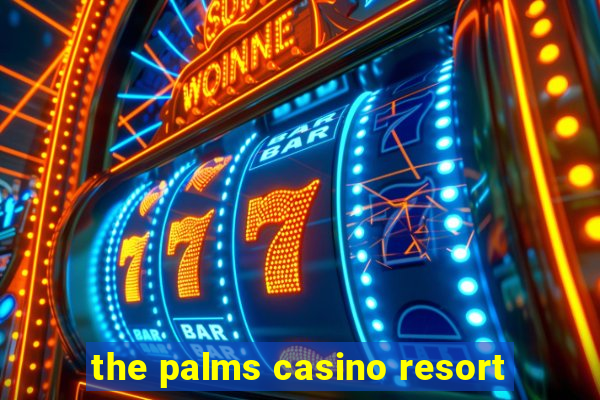 the palms casino resort