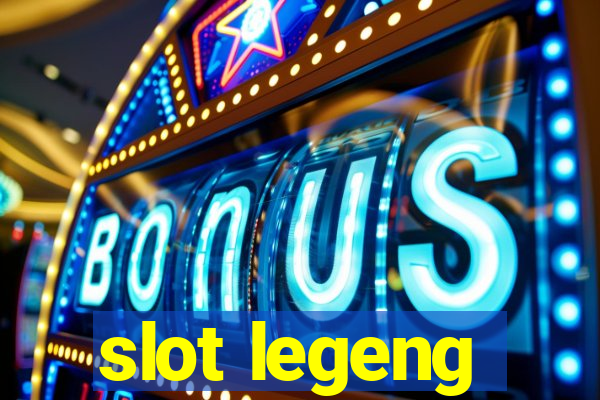 slot legeng