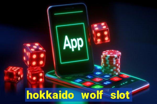 hokkaido wolf slot free play