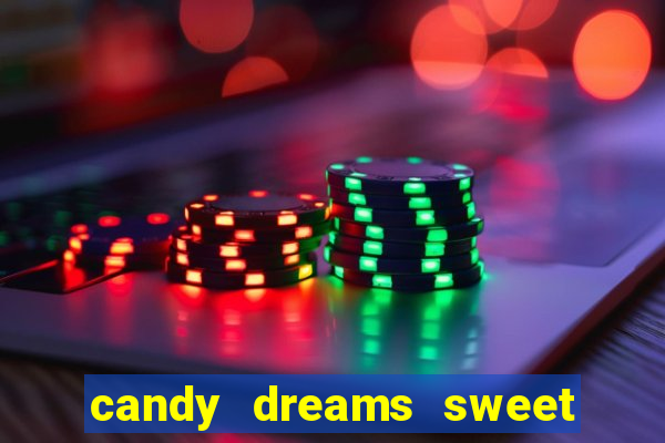 candy dreams sweet planet slot