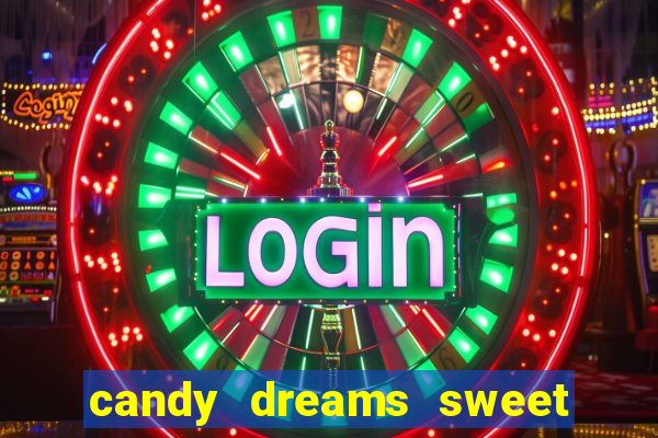 candy dreams sweet planet slot