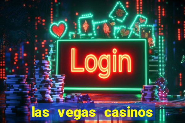 las vegas casinos slot machines