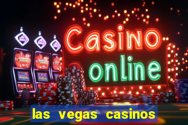 las vegas casinos slot machines