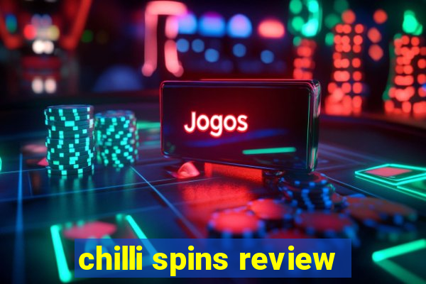 chilli spins review