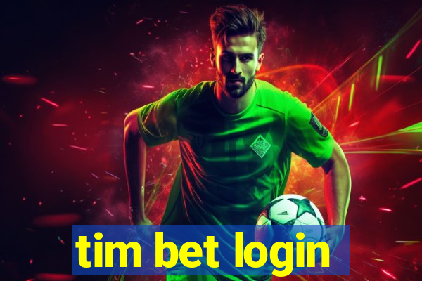 tim bet login