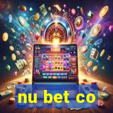 nu bet co