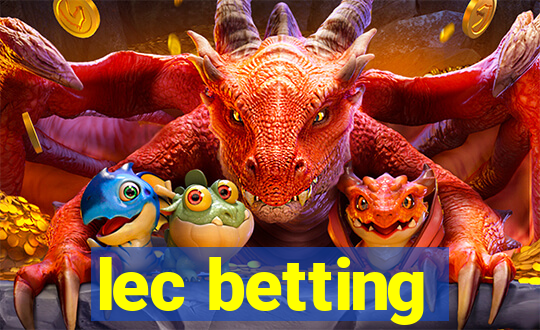 lec betting