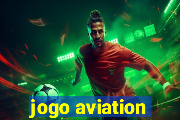 jogo aviation