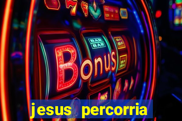 jesus percorria todas as cidades caminho neocatecumenal