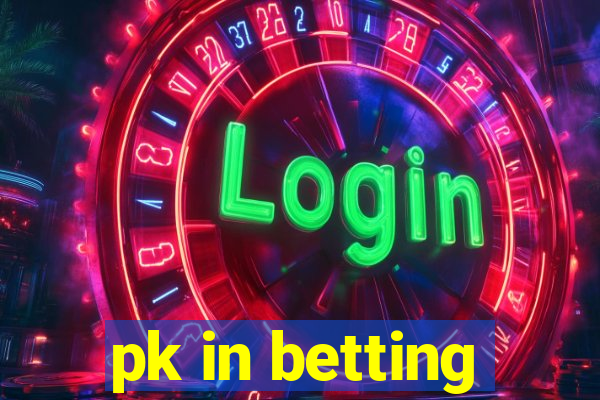 pk in betting