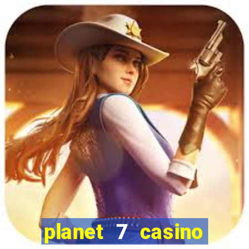 planet 7 casino bonus codes