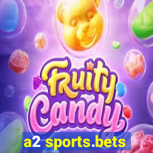 a2 sports.bets