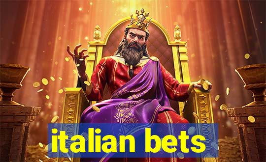 italian bets