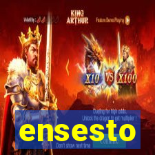 ensesto